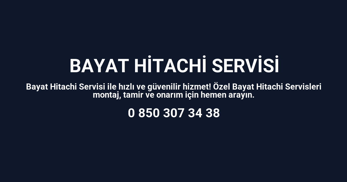 Bayat Hitachi Servisi